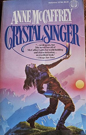 Crystal Singer by Anne McCaffrey