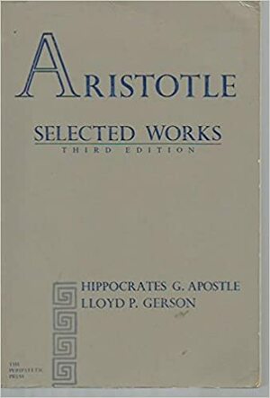 Selected Works by Hippocrates George Apostle, Aristotle