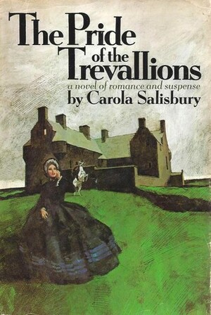 The Pride of the Trevallions by Carola Salisbury