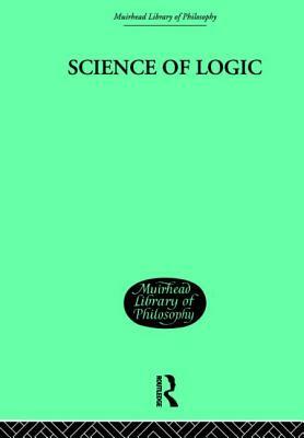 Science of Logic by G. W. F. Hegel