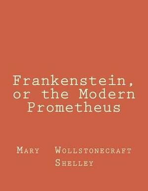 Frankenstein by Mary Shelley