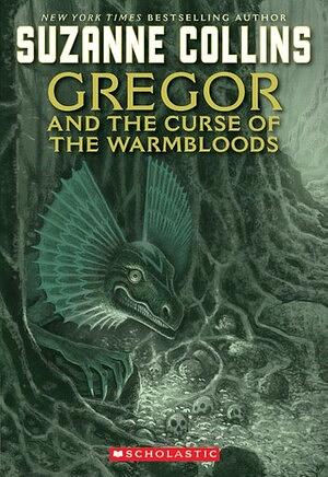 Gregor and the Curse of the Warmbloods by Suzanne Collins