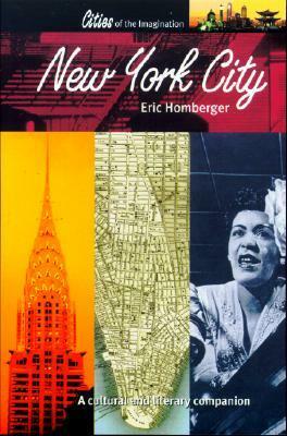 New York City: A Cultural And Literary Companion (Cities Of The Imagination) by Eric Homberger