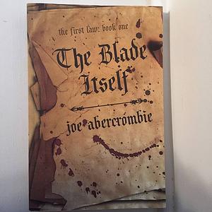 The Blade Itself by Joe Abercrombie