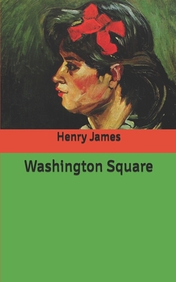 Washington Square by Henry James