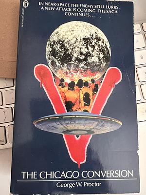 V: the Chicago Convers by George W. Proctor