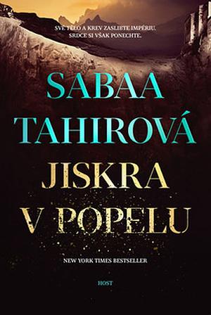 Jiskra v popelu by Sabaa Tahir