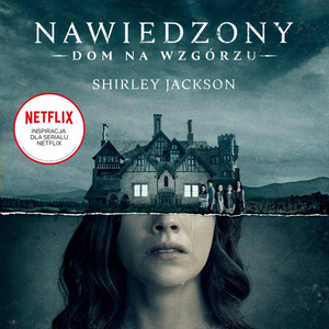 Nawiedzony dom na wzgórzu by Shirley Jackson