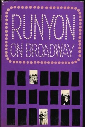 Runyon on Broadway by Damon Runyon