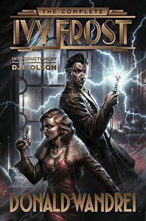 The Complete Ivy Frost by Donald Wandrei, Stephen Haffner