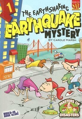 The Earthshaking Earthquake Mystery! by Carole Marsh