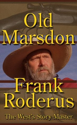 Old Marsden by Frank Roderus