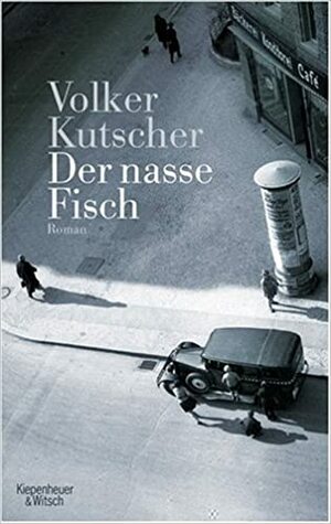 Mokrá ryba by Volker Kutscher