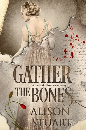 Gather the Bones by Alison Stuart
