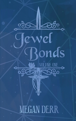 Jewel Bonds by Megan Derr