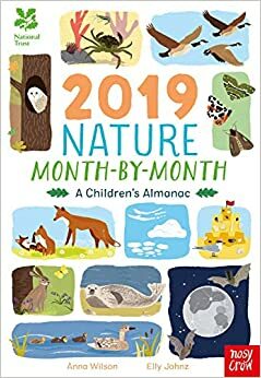 National Trust: 2019 Nature Month-By-Month: A Children's Almanac by Anna Wilson