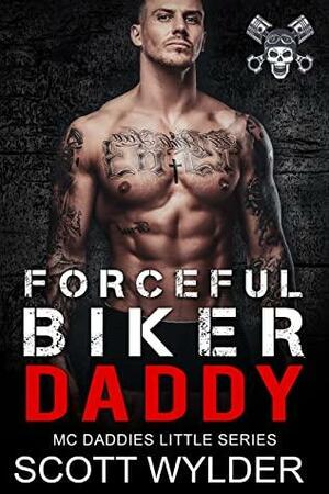 Forceful Biker Daddy by Scott Wylder