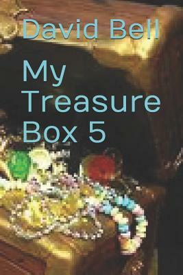 My Treasure Box 5 by David Bell