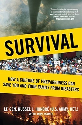 Survival: How a Culture of Preparedness Can Save You and Your Family from Disasters by Russel L. Honoré