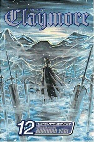 Claymore, Vol. 12: The Souls of the Fallen by Norihiro Yagi, Norihiro Yagi