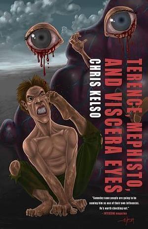 Terence, Mephisto and Viscera Eyes by Chris Kelso, Chris Kelso