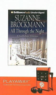 All Through the Night: A Troubleshooter Christmas [With Earphones] by Suzanne Brockmann