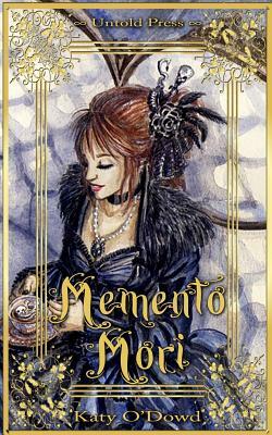 Memento Mori by Katy O'Dowd