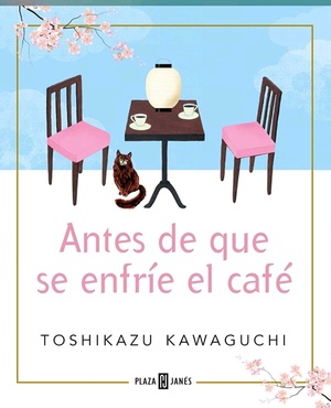 Antes de que se enfríe el cafe by Toshikazu Kawaguchi