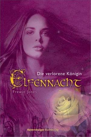 Die verlorene Königin by Allan Frewin Jones