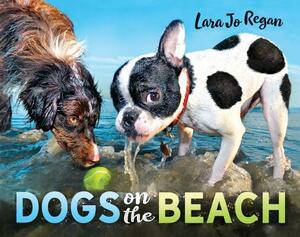 Dogs on the Beach by Lara Jo Regan