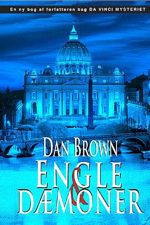 Engle & dæmoner by Dan Brown