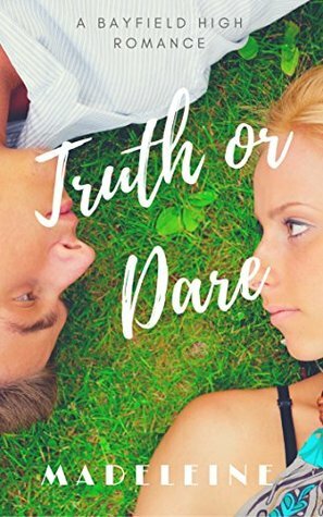 Truth or Dare by Madeleine Labitan