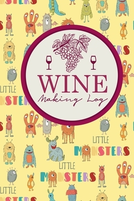 Wine Making Log by Rogue Plus Publishing