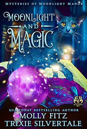 Moonlight and Magic by Molly Fitz, Trixie Silvertale
