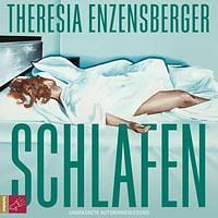 Schlafen by Theresia Enzensberger