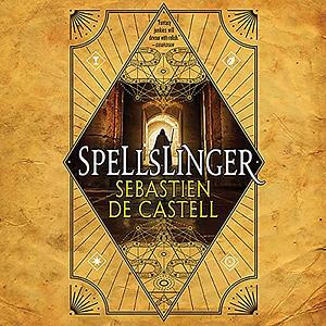 Spellslinger by Sebastien de Castell