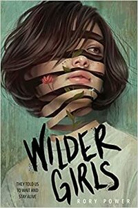 Wilder Girls by Rory Power