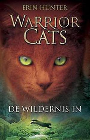 Warrior Cats / De wildernis in / druk 3 by Erin Hunter, Erin Hunter