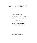 Tuscan Trees: Photographs by Janet Lembke, Mark Steinmetz