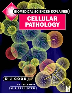 Cellular Pathology by David J. Cook, C.J. Pallister