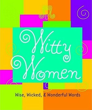 Witty Women (Little Books) by Armand Eisen