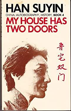 My House Has Two Doors by Han Suyin