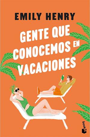 Gente que conocemos en vacaciones  by Emily Henry