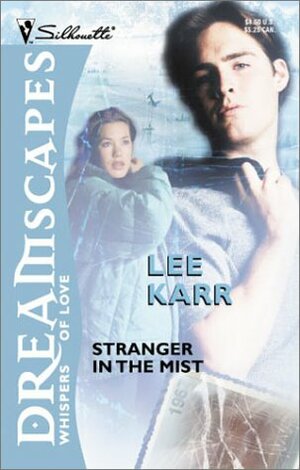 Stranger In The Mist by Lee Karr