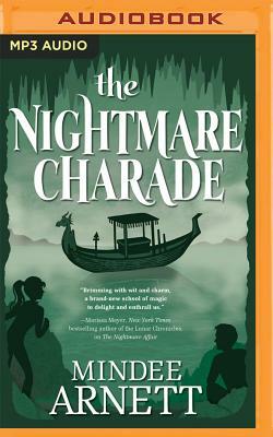 The Nightmare Charade by Mindee Arnett