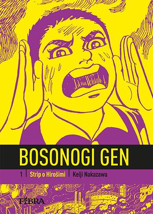 Bosonogi gen 1: Strip o Hirošimi by Keiji Nakazawa