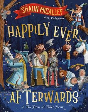 Happily Ever Afterwards by Shaun Micallef