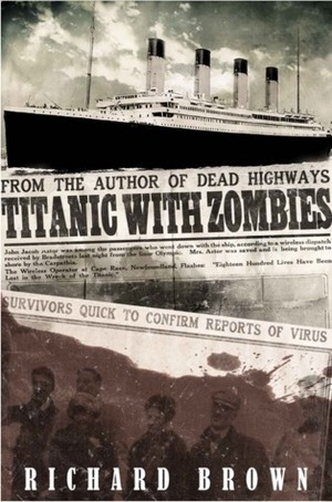 Titanic with ZOMBIES by Richard Brown