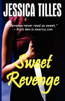 Sweet Revenge by Jessica Tilles