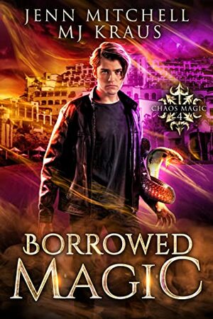 Borrowed Magic by MJ Kraus, Jenn Mitchell